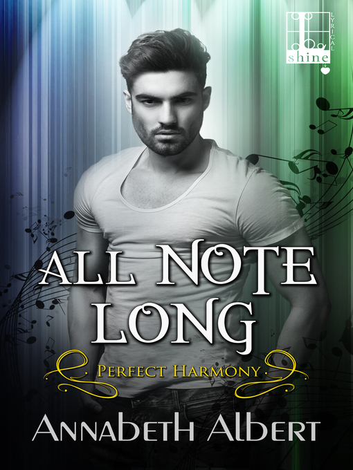 Title details for All Note Long by Annabeth Albert - Available